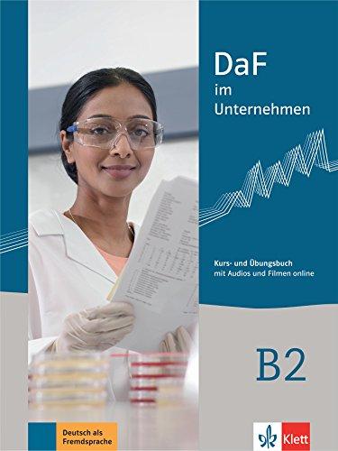 DaF im Unternehmen B2 : Kurs- und Ubungsbuch : mit Audios und Filmen online