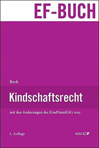 Kindschaftsrecht: mit den Änderungen des KindNamRÄG 2013