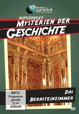 Aufgedeckt - Mysterien der Geschichte - Das Bernsteinzimmer