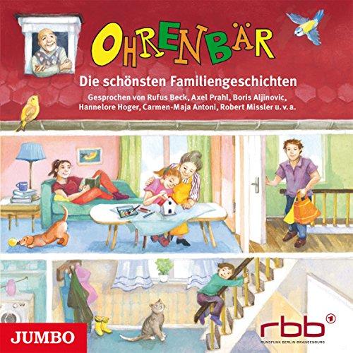 Ohrenbär. Die schönsten Familiengeschichten