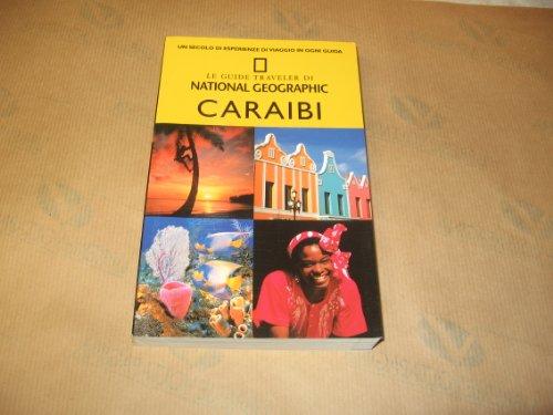 Caraibi. Ediz. illustrata (Guide traveler. National Geographic)