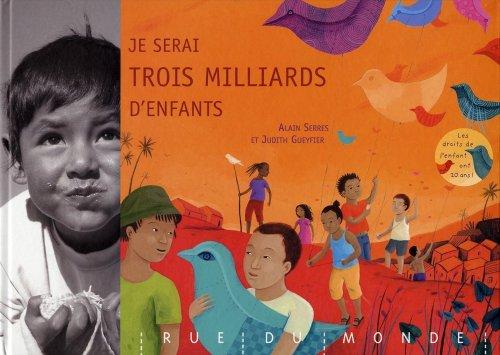 Je serai trois milliards d'enfants