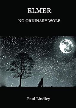 Elmer: No Ordinary Wolf