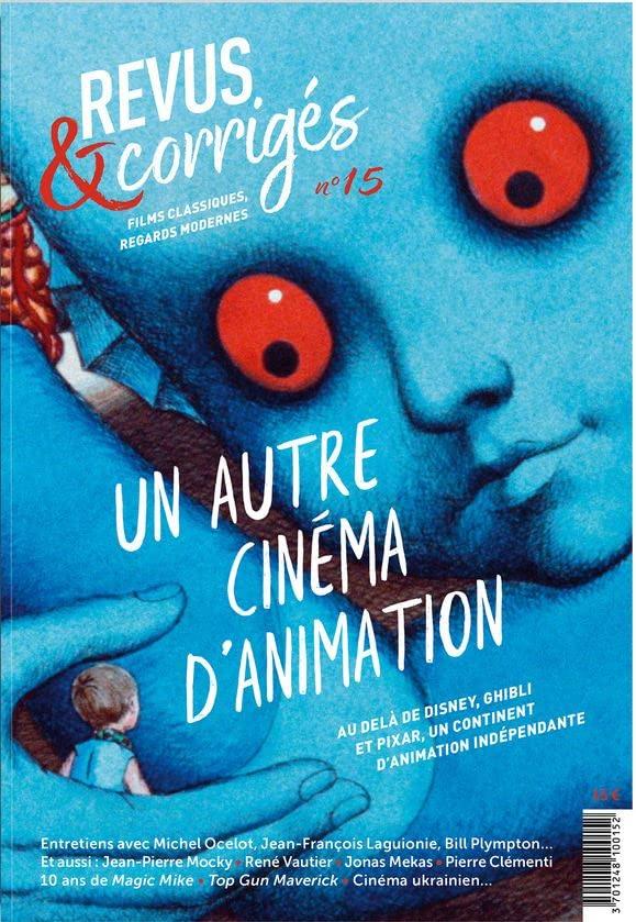 Revus & Corrigés N°15 - Un autre cinéma d'animation : Derrière les géants Disney, Ghibli, Pixar... - Été 2022