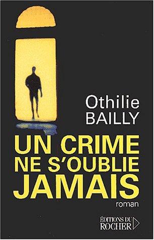 Un crime ne s'oublie jamais