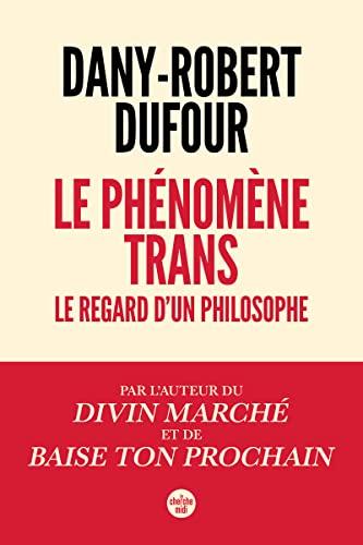 Le phénomène trans : le regard d'un philosophe