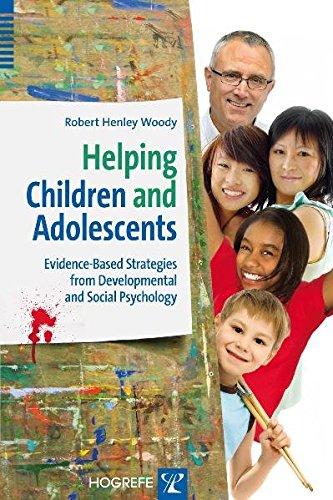 Helping Children and Adolescents: Evidence-Based Strategies from Developmental and Social Psychology