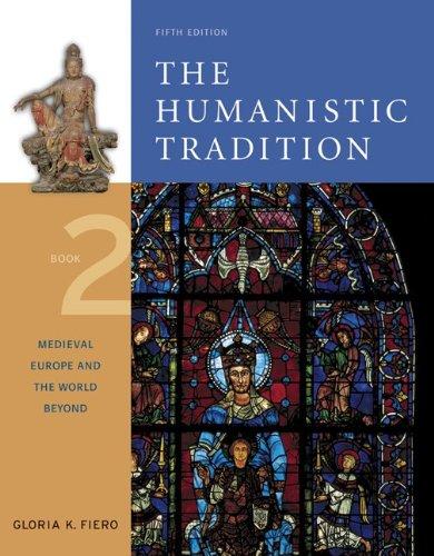 Medieval Europe and the World Beyond (Humanistic Tradition, Band 2)