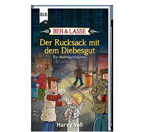 Der Rucksack mit dem Diebesgut: Ein Weihnachtskrimi (Ben und Lasse)