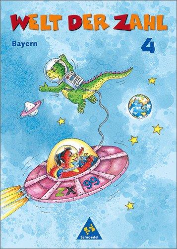 Welt der Zahl - Ausgabe für Grundschulen in Bayern: Schülerband 4: Zur Lehrplanrevision in Bayern neu bearbeitet