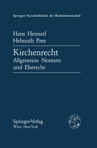 Kirchenrecht: Allgemeine Normen und Eherecht (Springers Kurzlehrbücher der Rechtswissenschaft)