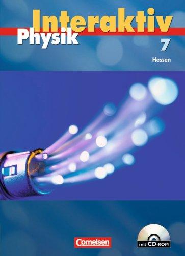 Physik interaktiv - Hessen: Band 7 - Schülerbuch mit CD-ROM