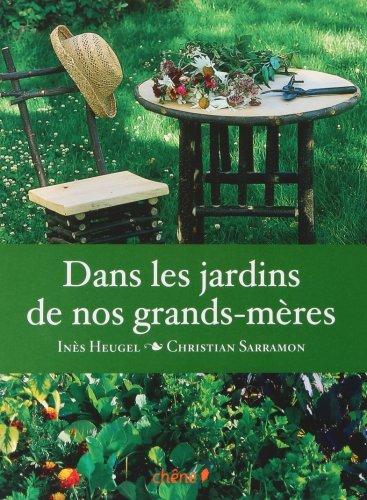 Dans les jardins de nos grands-mères