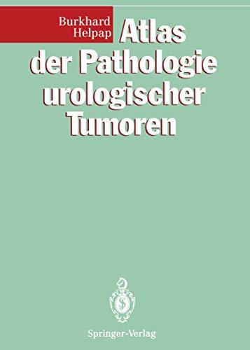 Atlas der Pathologie Urologischer Tumoren (German Edition)