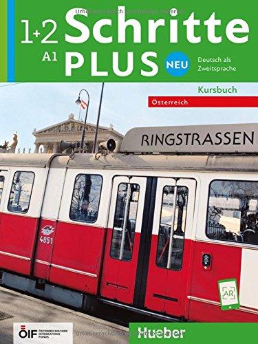 Schritte plus Neu 1+2 – Österreich: Deutsch als Zweitsprache / Kursbuch (Schritte plus Neu - Österreich)