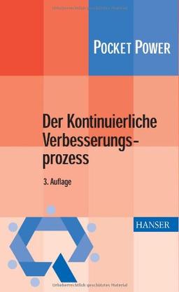 Der Kontinuierliche Verbesserungsprozess: Methoden des KVP