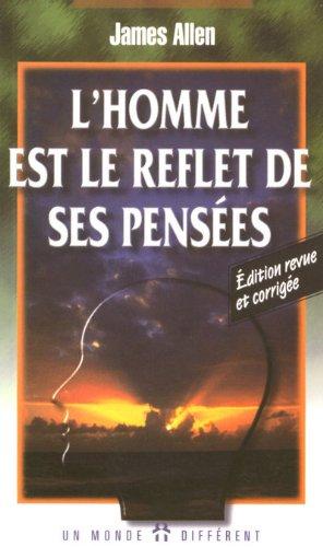 L'homme est le reflet de ses pensées (Poche (Monde Di)