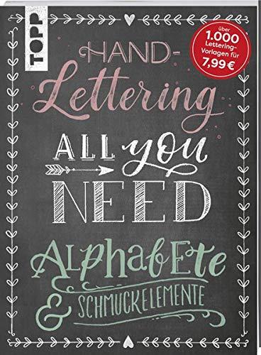 Handlettering All you need: Die schönsten Alphabete und Schmuckelemente