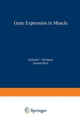 Gene Expression in Muscle (Advances in Experimental Medicine and Biology)