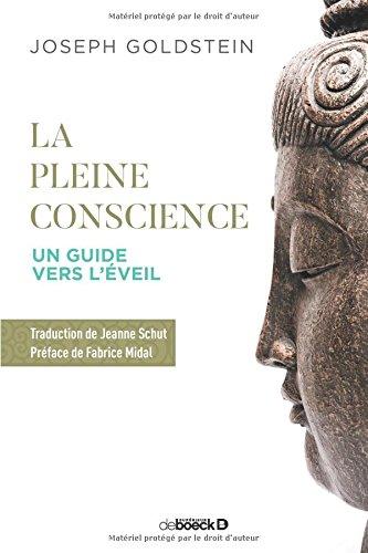 La pleine conscience : un guide vers l'éveil