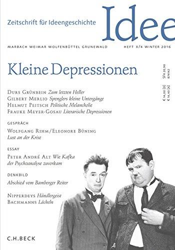 Zeitschrift für Ideengeschichte Heft X/4 Winter 2016: Kleine Depressionen