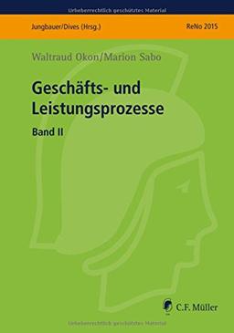 Geschäfts- und Leistungsprozesse II (Prüfungsvorbereitung ReNo 2015)