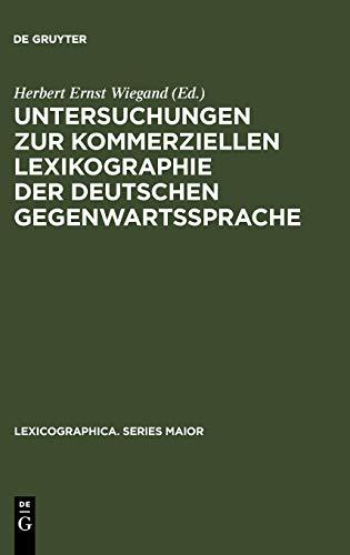 Untersuchungen zur kommerziellen Lexikographie der deutschen Gegenwartssprache. Band 2 (Lexicographica. Series Maior, 121, Band 121)