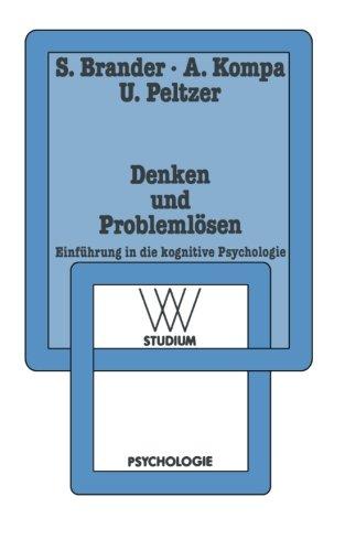 Denken und Problemlösen: Einführung in die Kognitive Psychologie (WV Studium) (German Edition)