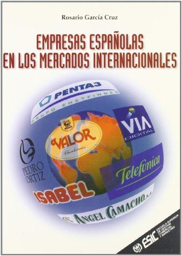 Empresas españolas en los mercados internacionales (Libros profesionales)