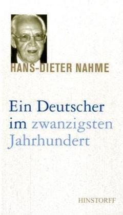 Ein Deutscher im zwanzigsten Jahrhundert