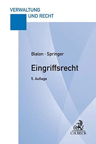 Eingriffsrecht: Eine praxisorientierte Darstellung