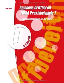 Amadeus Griffbereit "Toma Praxisbeispiele 1": Buchungsgeheimnissen auf der Spur