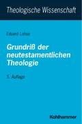 Theologische Wissenschaft, Bd.5/1, Grundriß der neutestamentlichen Theologie