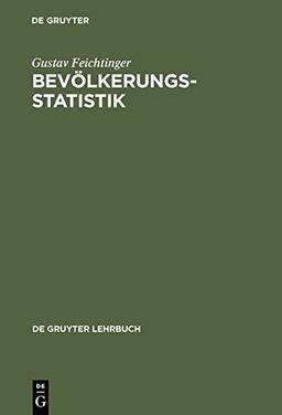 Bevölkerungsstatistik (de Gruyter Lehrbuch)