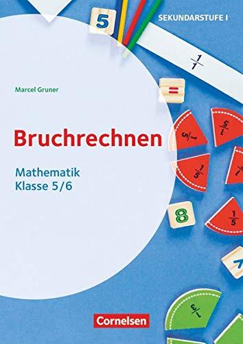 Themenhefte Sekundarstufe - Mathematik - Klasse 5/6: Bruchrechnen - Kopiervorlagen