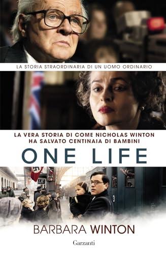 One life. La vera storia di come Nicholas Winton ha salvato centinaia di bambini (Narratori moderni)