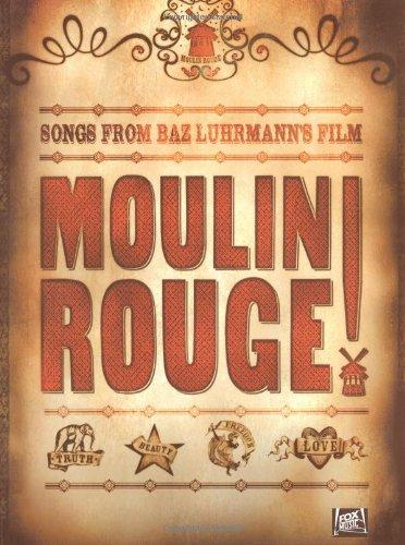 Moulin Rouge: For Piano, Voice and Guitar