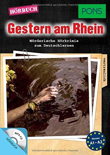 PONS Hörbuch Krimi Deutsch als Fremdsprache: "Gestern am Rhein". Mörderische Kurzkrimis zum Deutschlernen. (PONS Kurzkrimis)