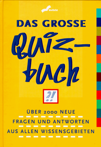 Das grosse Quizbuch.