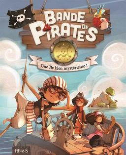 Bande de pirates. Une île bien mystérieuse !