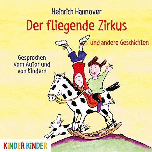 Der fliegende Zirkus: und andere Geschichten (Kinder Kinder)