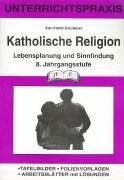 Katholische Religion, 8. Jahrgangsstufe