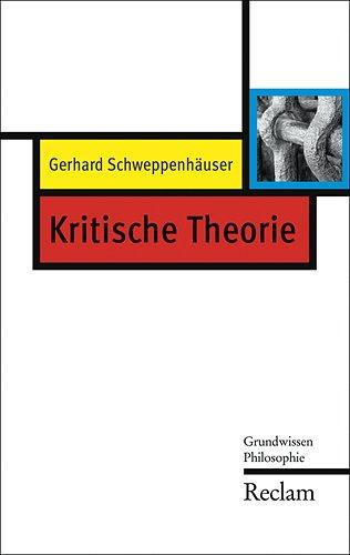 Kritische Theorie: Grundwissen Philosophie