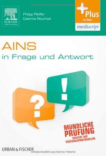 AINS In Frage und Antwort: Fragen und Fallgeschichten - mit Zugang zum Elsevier-Portal