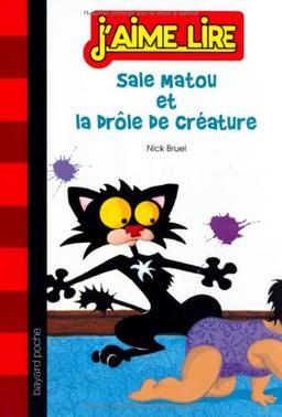 Sale Matou et la drôle de créature