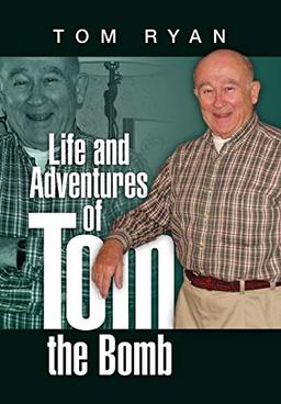 Life and Adventures of Tom the Bomb