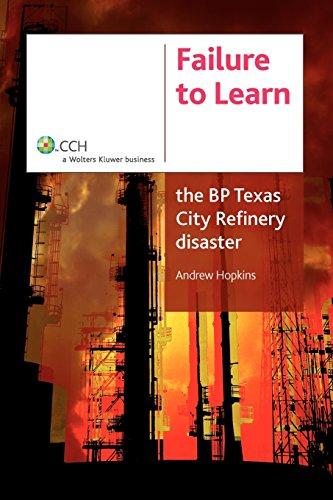 Failure to Learn: The BP Texas City Refinery Disaster