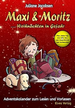 Maxi & Moritz ... Weihnachten in Gefahr