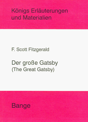 Koenigs' Erläuterungen zu 'Der grosse Gatsby'.