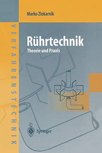 Rührtechnik: Theorie und Praxis (Chemische Technik Verfahrenstechnik) (German Edition)